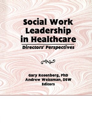 cover image of Social Work Leadership in Healthcare